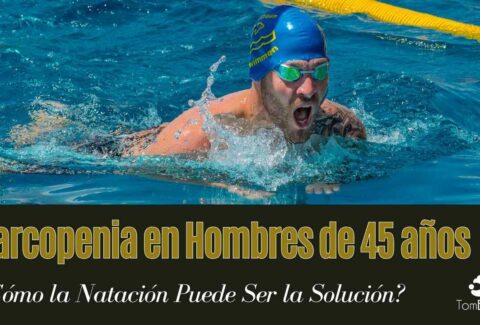 imagen de nadador adulto, nadando el estilo pecho, con el titulo del articulo "Sarcopenia en Hombres de 45 años, cómo la natación puede ser la solución", con un logo de "TomBison".